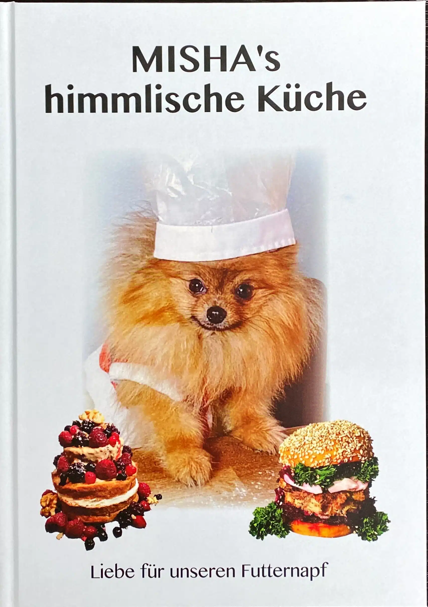 misha's himmlische küche hundekochbuch enthält tolle Rezepte für ihren geliebten vierbeiner
